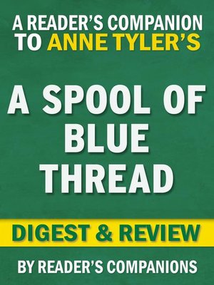 cover image of A Spool of Blue Thread by Anne Tyler | Digest & Review